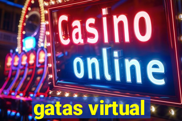 gatas virtual